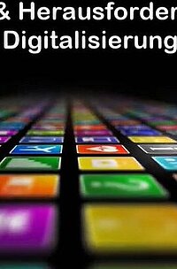 Viele bunte Icons sind zu sehen, dar&uuml;ber steht "Chancen & Herausforderungen der Digitalisierung"