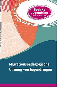 Titelseite der Handreichung "Migrationsp&auml;dagogische &Ouml;ffnung von Jugendringen" mit bunten inneinanderlaufenden Formen und Fl&auml;chen. 
